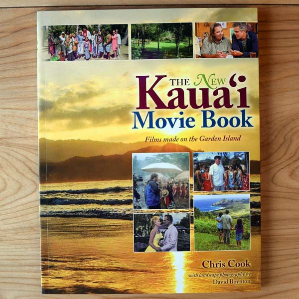 The New Kaua'i Movie Book, by Chris Cook and David Boynton , Books - Mutual Publishing, The Kauai Store
