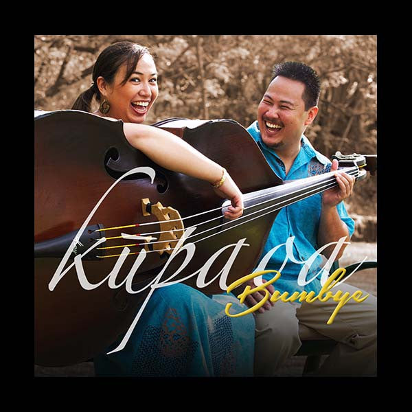 Bumbye, by Kupaoa , Music - Mountain Apple Company, The Kauai Store
