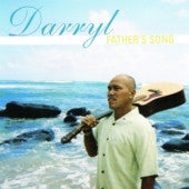 Fathers Song, by Darryl Gonzales , Music - Darryl Gonzales, The Kauai Store
