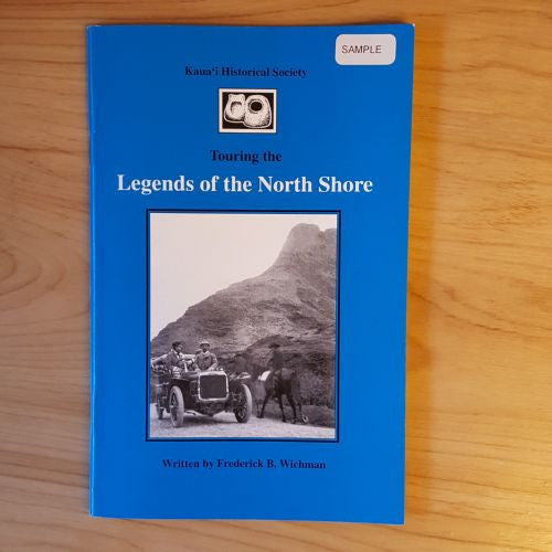 Touring The Legends of the North Shore, By The Kauai Historical Society , Books - Kauai Historical Society, The Kauai Store
