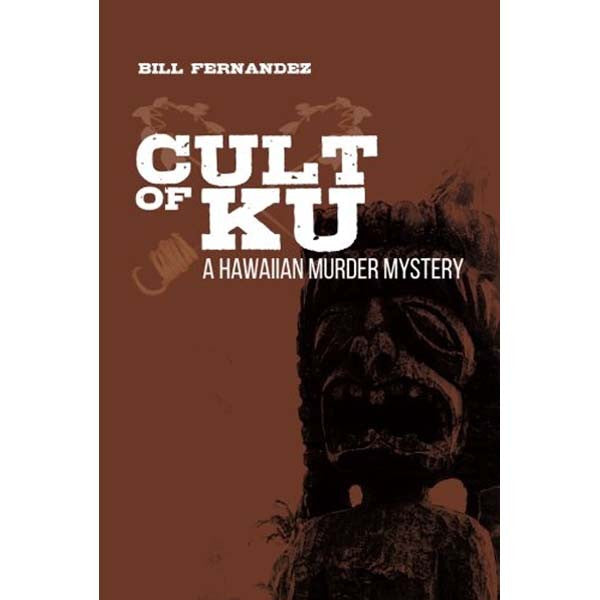 Cult of Ku, by Bill Fernandez , Books - Bill Fernandez, The Kauai Store
