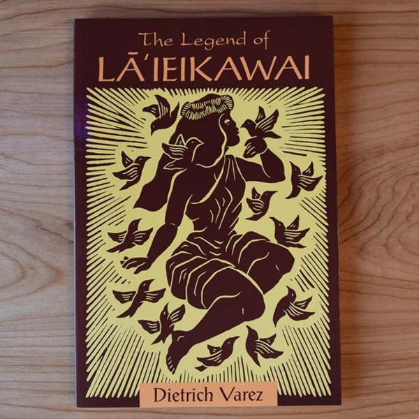 The Legend of La'ieikawai, by Dietrich Varez , Books - University of Hawai'i Press, The Kauai Store
