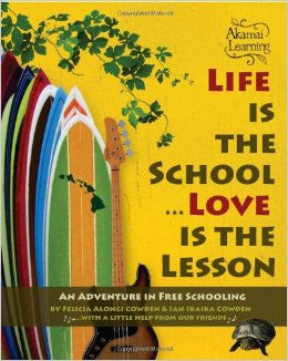 Life Is The School... Love Is The Lesson, by Felician Alongi Cowden , Books - Felicia Alongi Cowden, The Kauai Store
