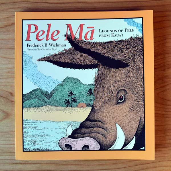 Pele Ma, by Frederick B. Wichman , Books - Bamboo Ridge Press, The Kauai Store
